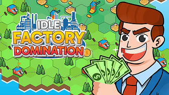 Idle Factory Domination