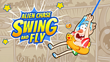 Alien Chase: Swing and Fly